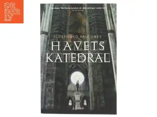 Havets katedral af Ildefonso Falcones (Bog)