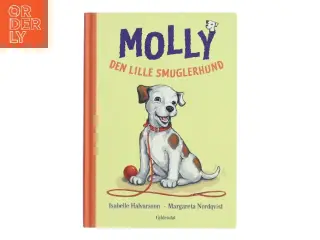 Molly - den lille smuglerhund af Isabelle Halvarsson (Bog)