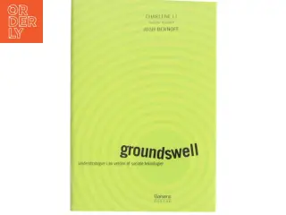 Groundswell : vinderstrategier i en verden af sociale teknologier (Bog)