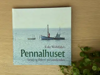 Pennalhuset - fartøj og fiskeri på Limfjorden