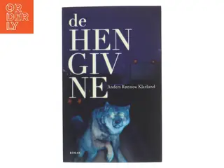 De hengivne af Anders Rønnow Klarlund (Bog)