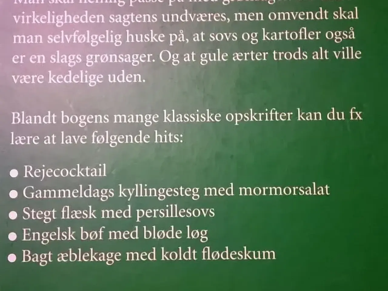 Billede 2 - Hr. Jensens Kogebog Helt uden broccoli!,