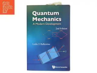 Quantum mechanics : a modern development af Leslie E. Ballentine (Bog)