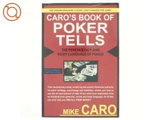 Caro's book of poker tells : the psychology and body language of poker af Mike Caro (Bog)