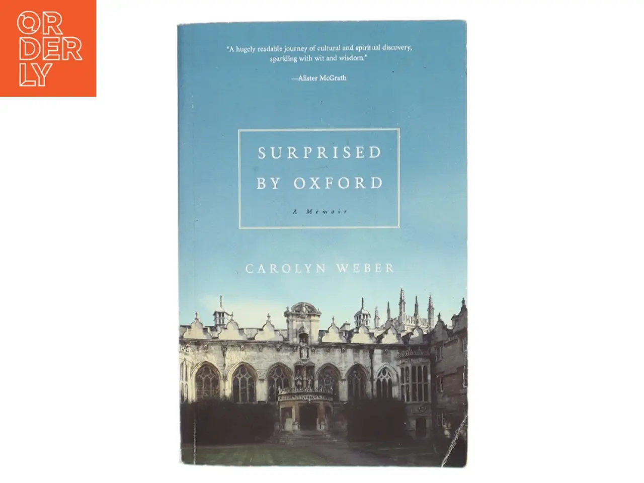 Billede 1 - Surprised by Oxford af Carolyn Weber (Bog)