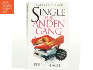 Single for anden gang : historien om Pebble Beach af Barbara Berger (Bog)