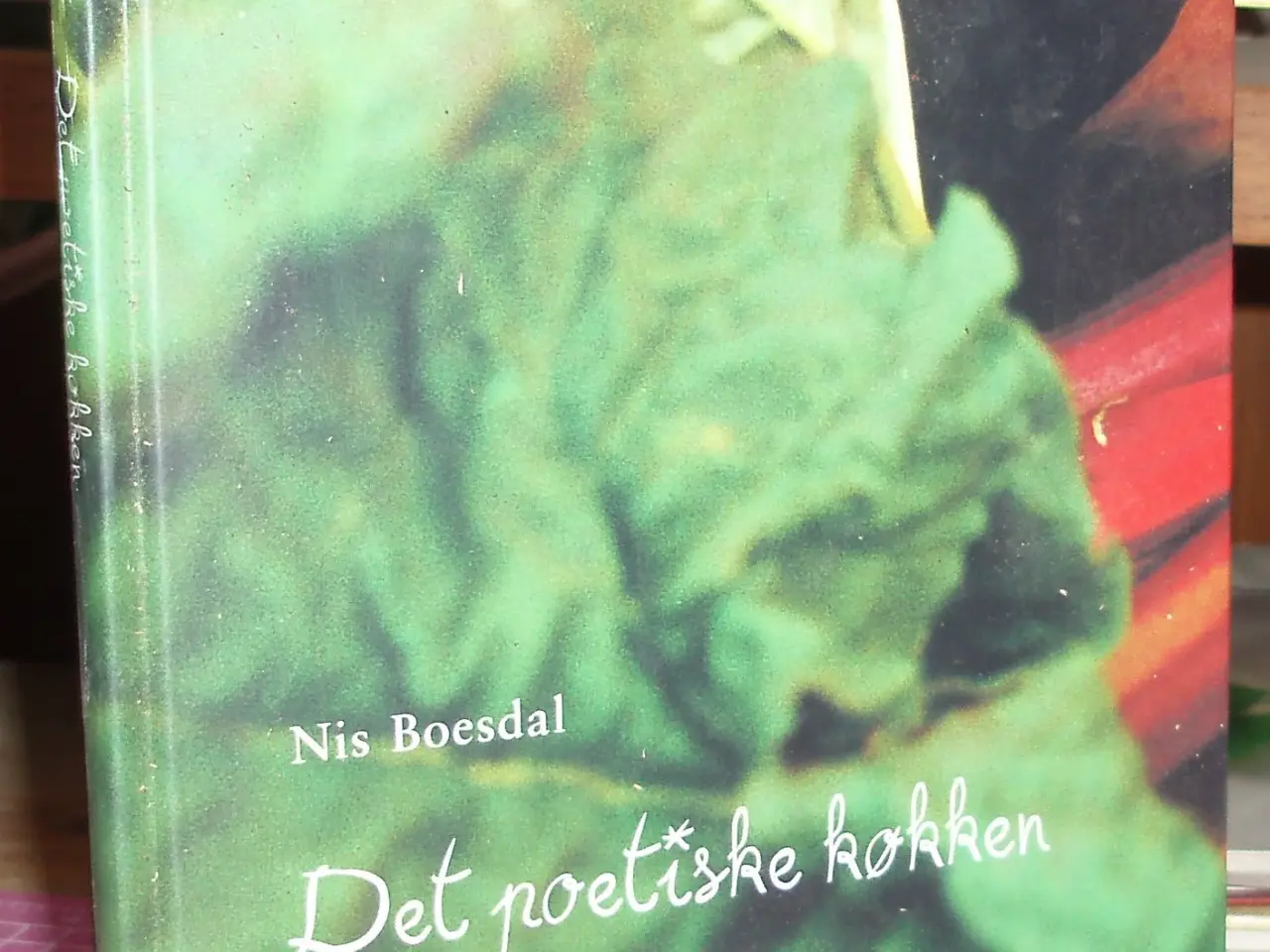 Billede 1 - Det poetiske køkken -en slags kogebog