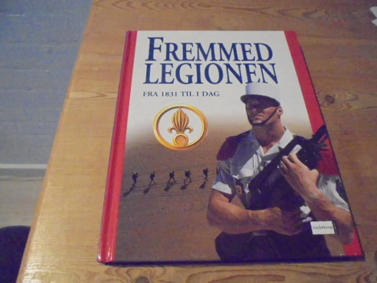 Billede 1 - Fremmedlegionen fra 1861 til i dag