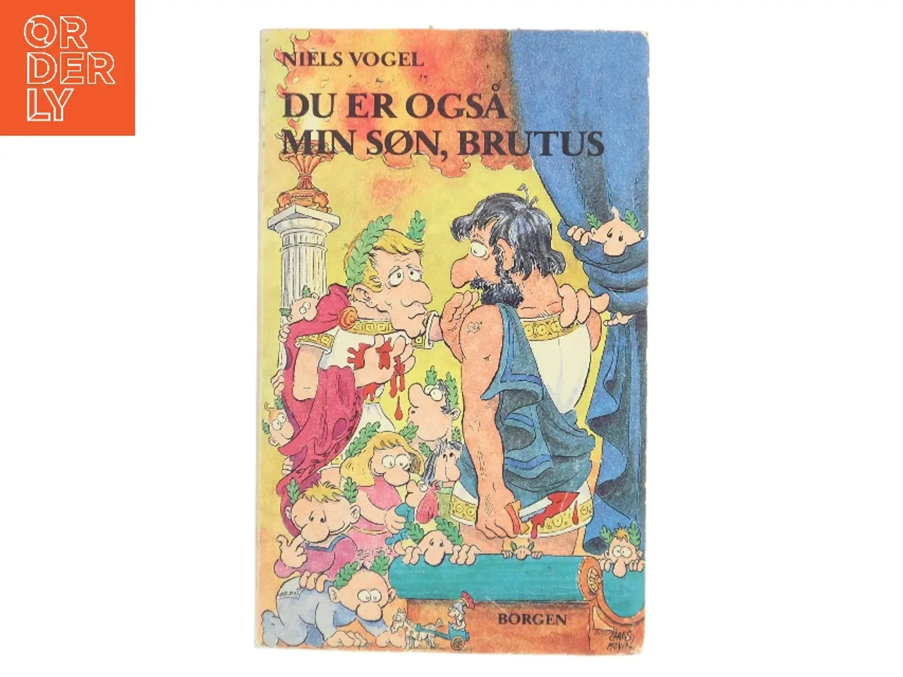 Billede 1 - Du er også min søn, Brutus af Niels Vogel (Bog)
