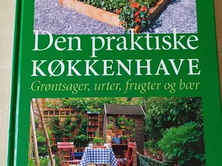 Den praktiske køkkenhave – bog om grøntsager,urter