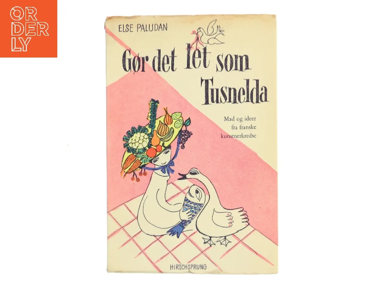 Billede 1 - Gør det let som Tusnelda af Else Paludan (Bog)
