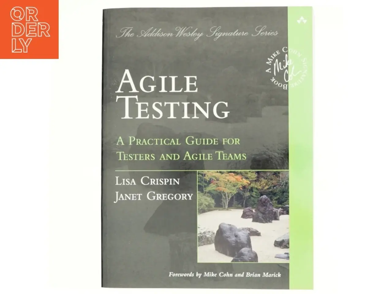 Billede 1 - Agile testing : a practical guide for testers and agile teams (Bog)