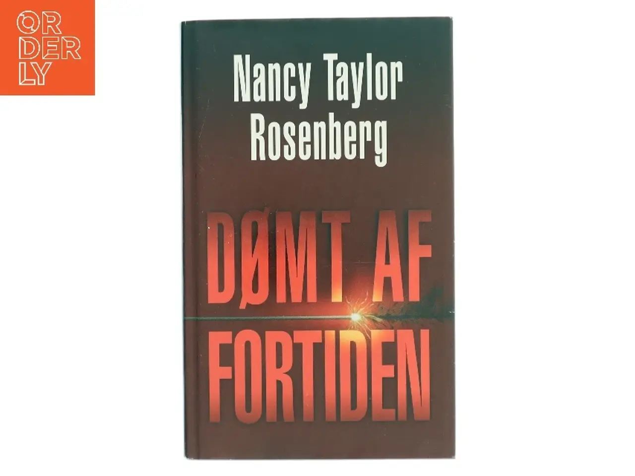 Billede 1 - Dømt af fortiden af Nancy Taylor Rosenberg (Bog)