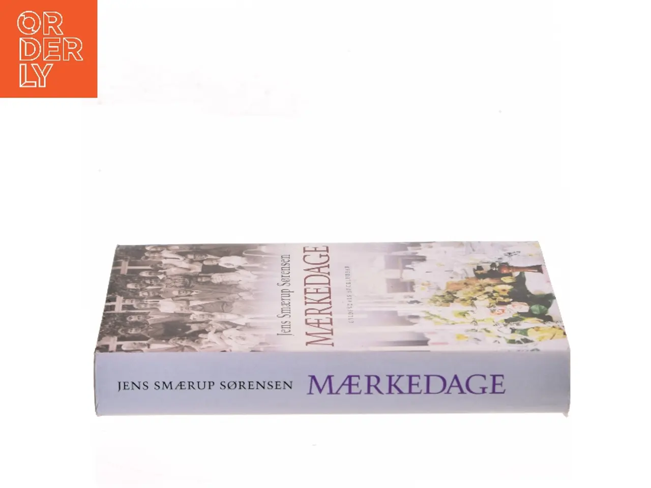 Billede 2 - Mærkedage : en historie af Jens Smærup Sørensen (Bog)