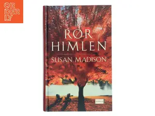 Rør himlen af Susan Madison (Bog)