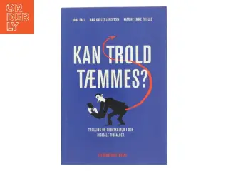 Kan trold tæmmes? : trolling og debatkultur i den digitale tidsalder af Katrine Thielke (Bog)