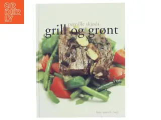 Grill og grønt af Pernille Skjødt (Bog)
