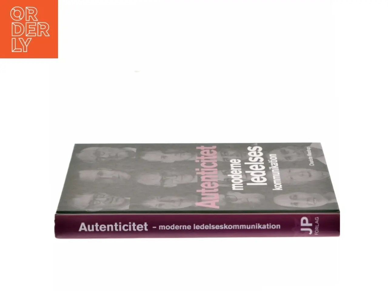 Billede 2 - Autenticitet : moderne ledelseskommunikation af Charlotte Mandrup (Bog)