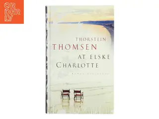 At elske Charlotte af Thorstein Thomsen (Bog)