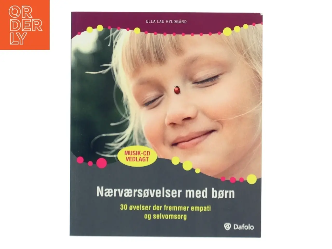 Billede 1 - Nærværsøvelser med børn af Ulla Lau Hyldgård (Bog)