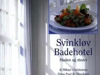 Svinkløv Badehotel - Maden og Stedet