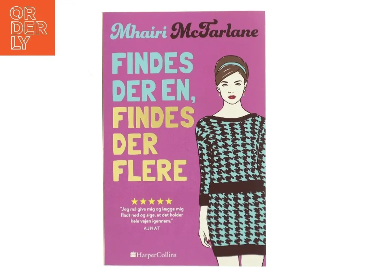 Billede 1 - Findes der en, findes der flere af Mhairi McFarlane (f. 1976) (Bog)