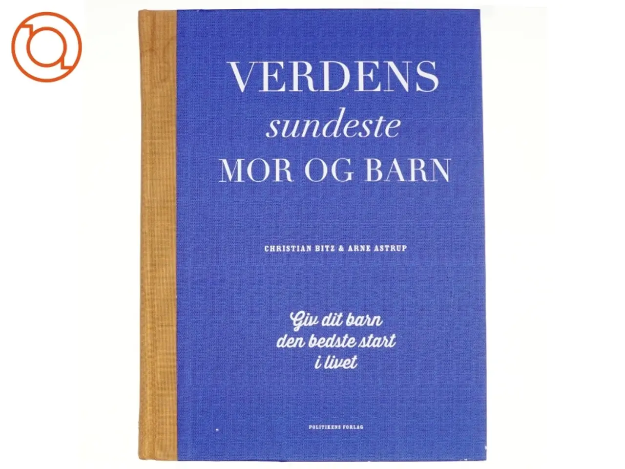Billede 1 - Verdens sundeste mor og barn af Christian Bitz (Bog)