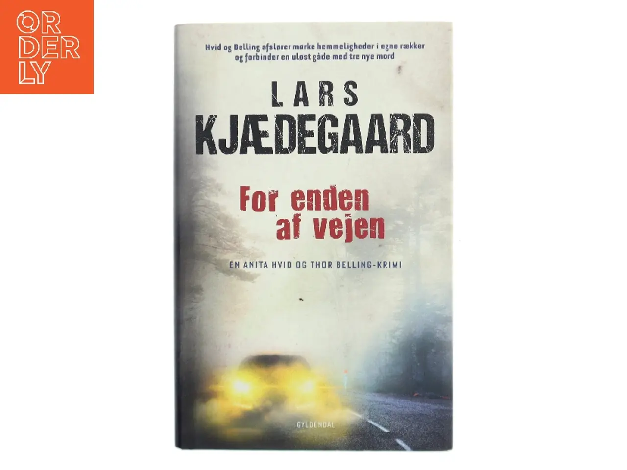 Billede 1 - For enden af vejen af Lars Kjædegaard (Bog)