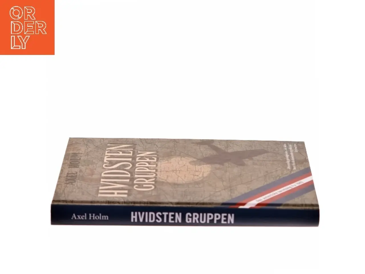 Billede 2 - Hvidsten Gruppen af Axel Holm (Bog)