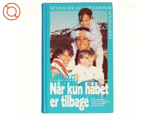 Når kun håbet er tilbage af Elisabeth Glaser og Laura Palmer