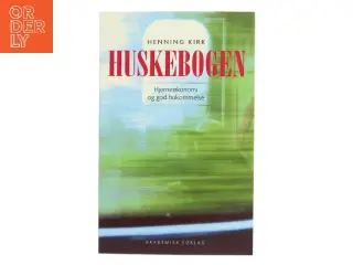 Huskebogen : hjerneøkonomi og god hukommelse af Henning Kirk (Bog)