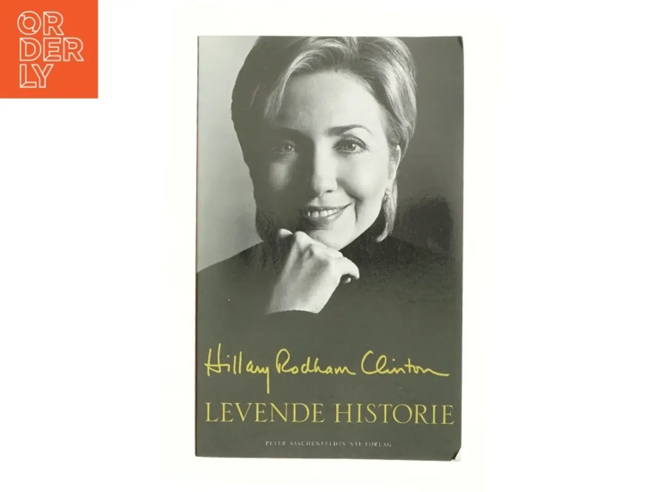Billede 1 - Levende historie af Hillary Rodham Clinton (Bog)