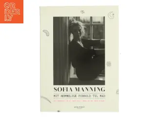 Mit hemmelige forhold til mad af Sofia Manning (Bog)