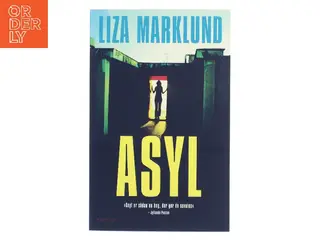 Asyl af Liza Marklund (Bog)