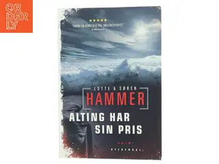 Alting har sin pris : kriminalroman af Lotte Hammer (Bog)
