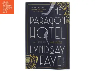 The Paragon Hotel af Lyndsay Faye (Bog)