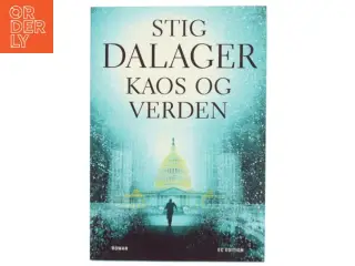 Kaos og verden : roman af Stig Dalager (Bog)