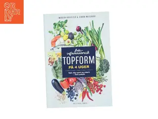 Anti-inflammatorisk topform på 4 uger (Bog)