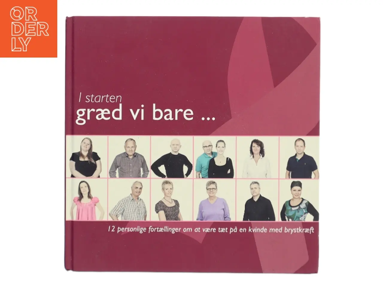 Billede 1 - I starten græd vi bare... (Bog)