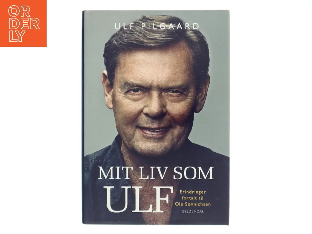 Billede 1 - Mit liv som Ulf : erindringer af Ulf Pilgaard (Bog)