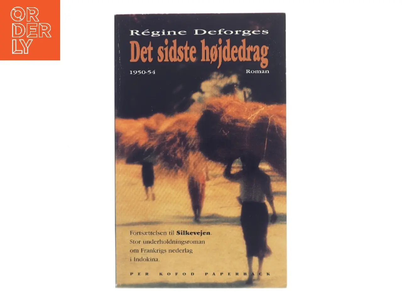 Billede 1 - Det sidste højdedrag 1950-54 af Régine Deforges (Bog)