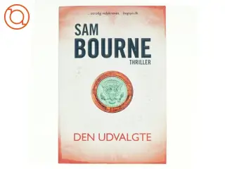Den udvalgte af Sam Bourne (Bog)
