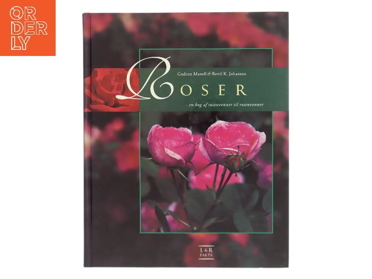 Billede 1 - Roser : en bog af rosenvenner til rosenvenner (Bog)