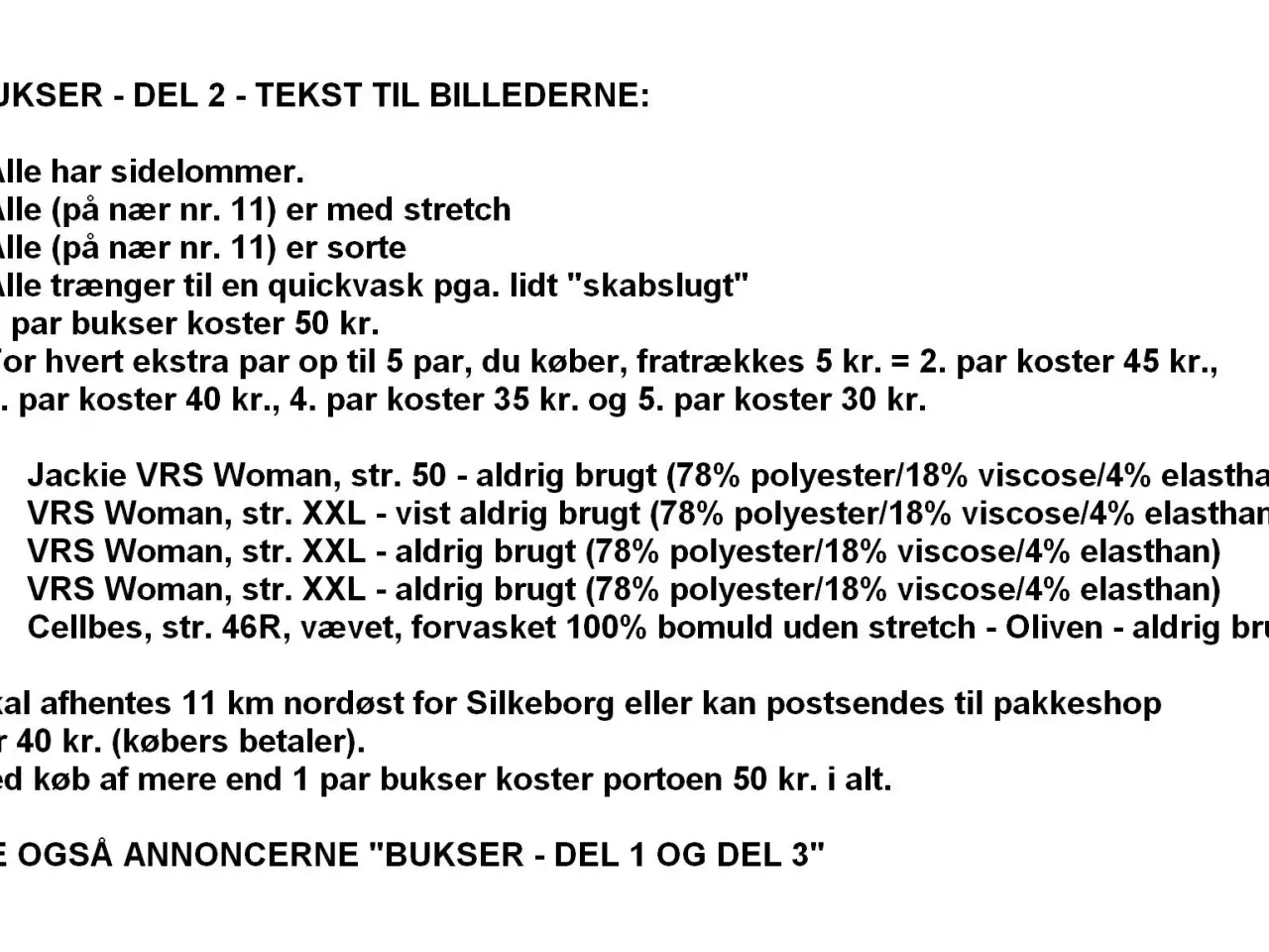 Billede 8 - Bukser / jeans i stakkevis til ingen penge - DEL 2
