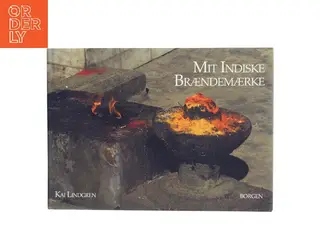 Mit indiske brændemærke af Kai Lindgren (Bog)
