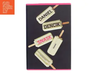 Snask : roman af Daniel Dencik (Bog)