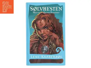 Sølvhesten af Lene Kaaberbøl (Bog)