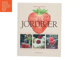 Smagen af jordbær af Maren Korsgaard (Bog)