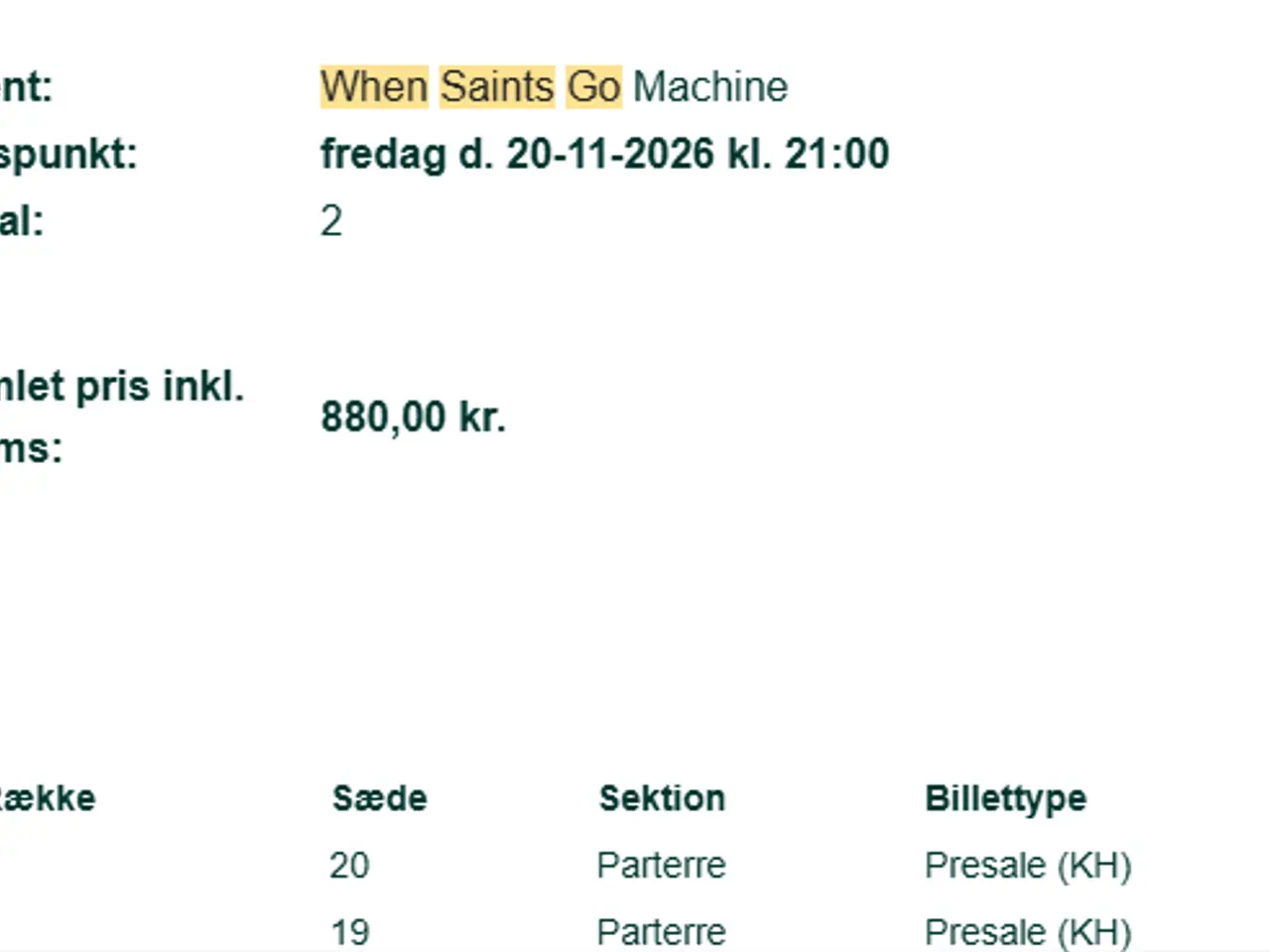 Billede 1 - Billetter til When Saints Go Machine