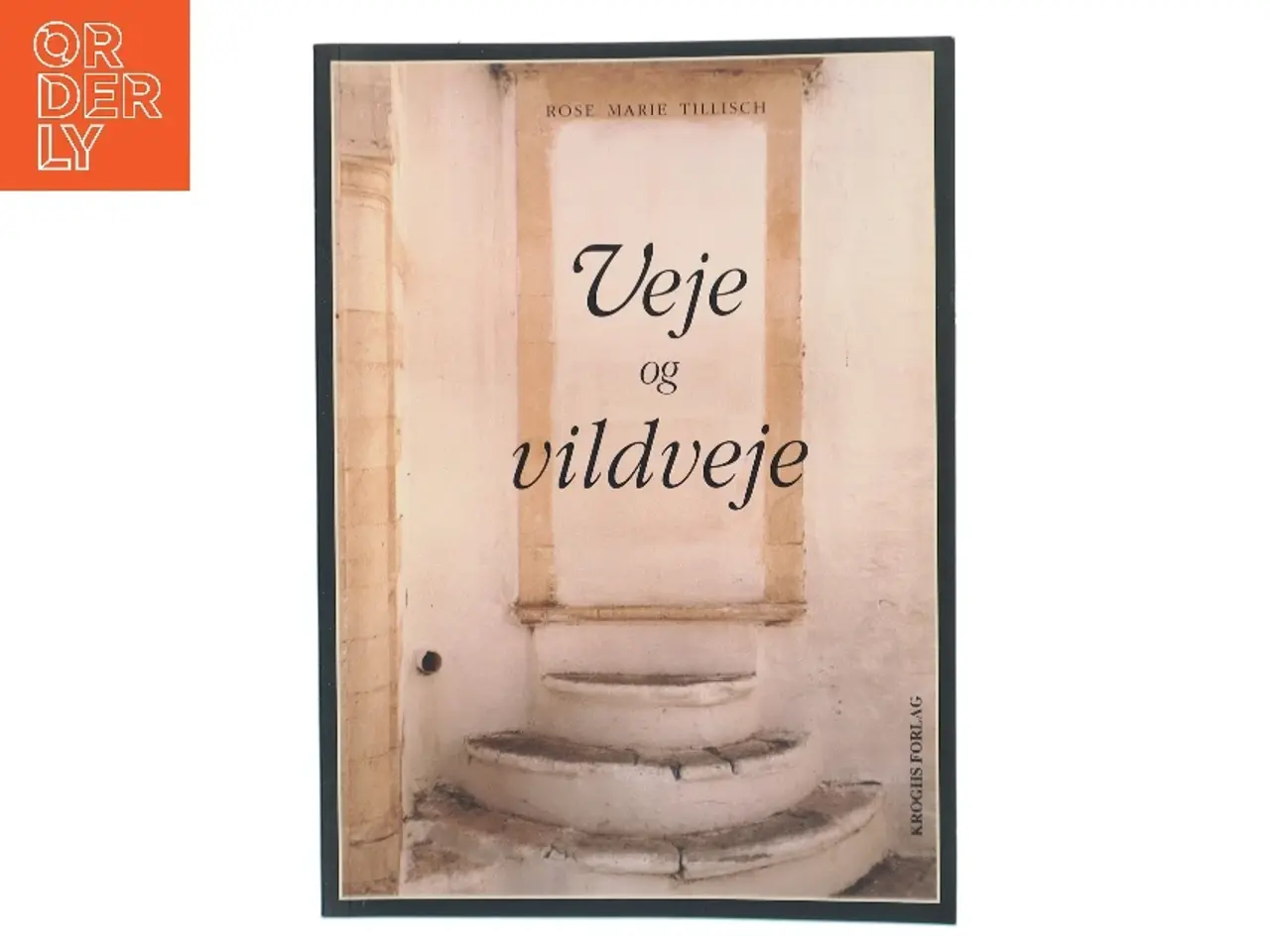 Billede 1 - Veje og vildveje af Rose Marie Tillisch (Bog)